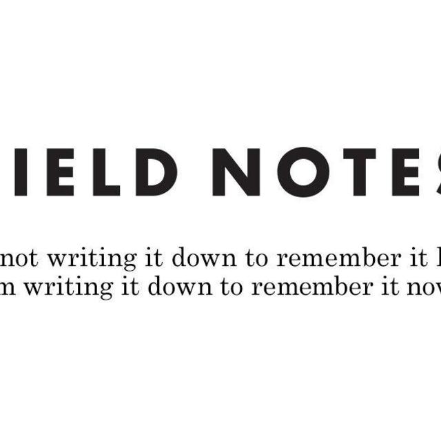 Field Notes