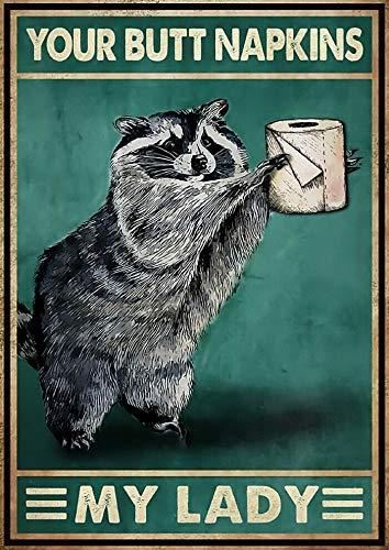 Raccoon Your Napkins My Lady Tin Sign Retro Kitchen Restaurant Farm Bathroom People Cave Farm Wall Decoration Iron Metal Plate 8x12inch