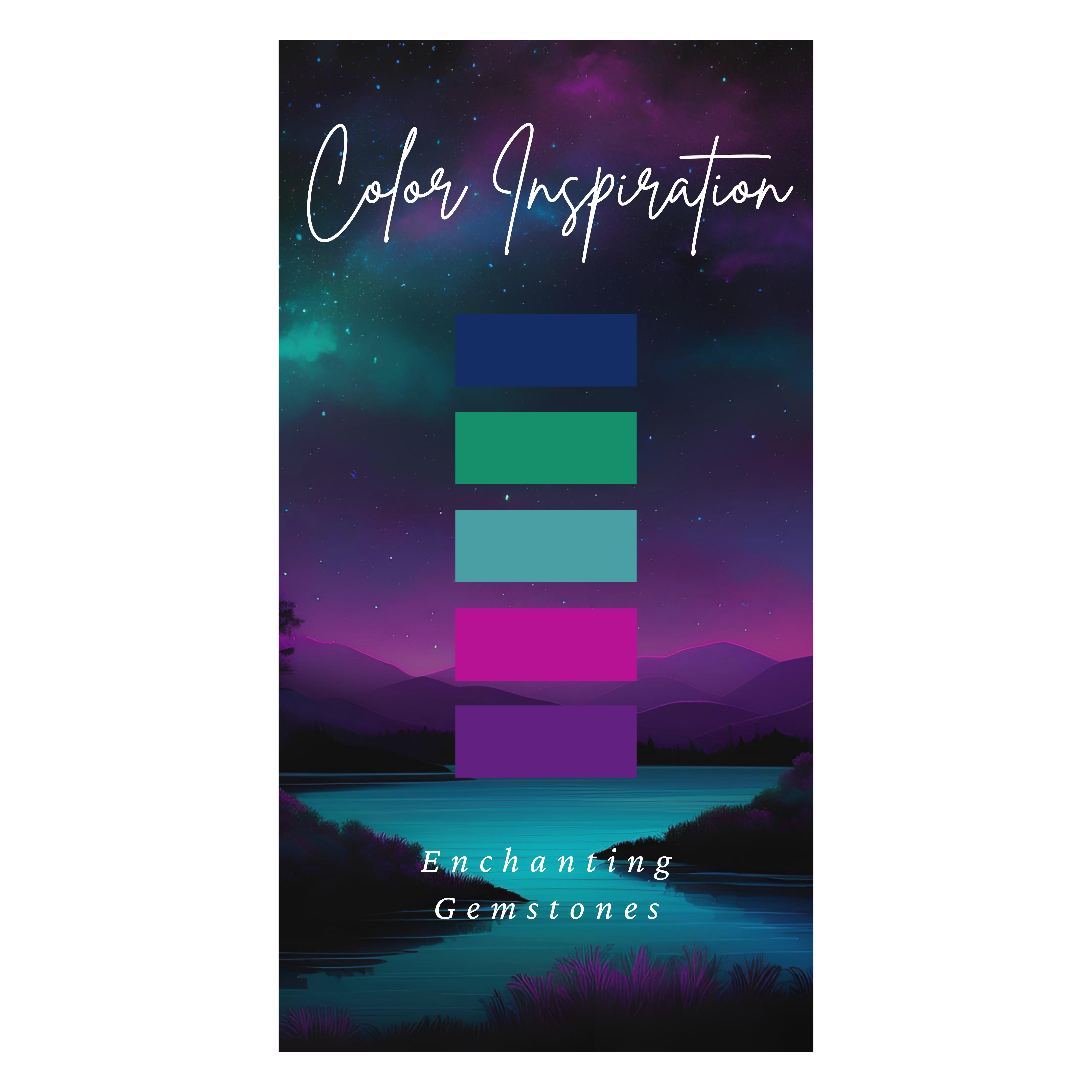 Should you need style inspiration, this is our color palette, Enchanting Gemstones