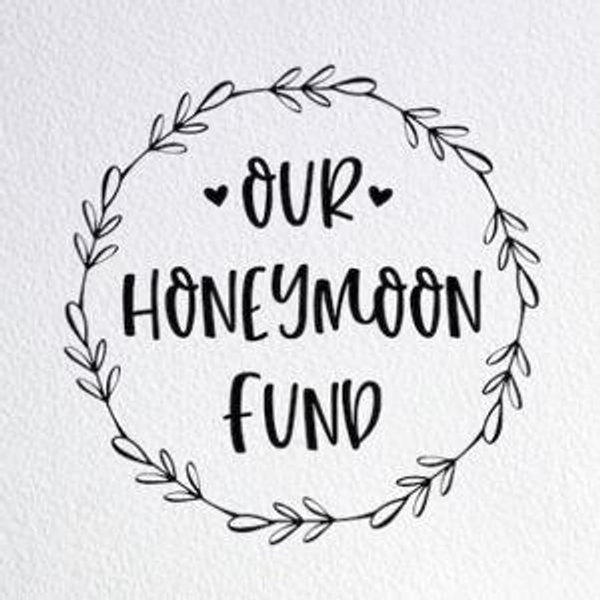 Newlywed/Honeymoon Fund
