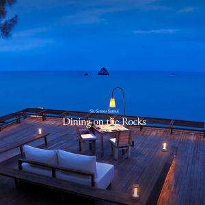 Dining on the Rock - Six Senses Koh Samui