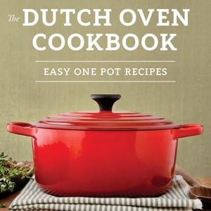 The Dutch Oven Cookbook