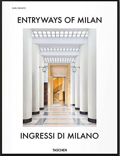 Entryways of Milan. Ingressi di Milano