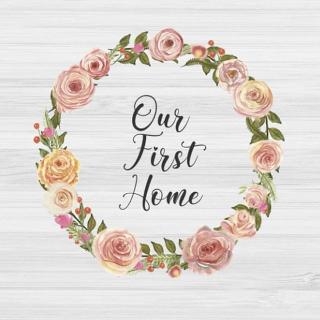 Our First Home