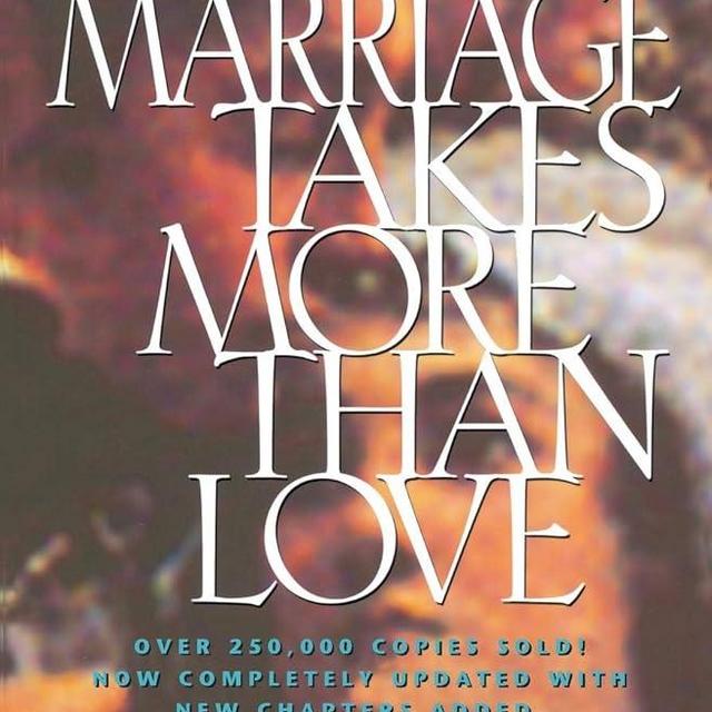 Marriage Takes More Than Love