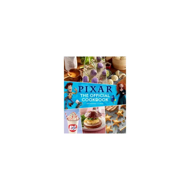Pixar: The Official Cookbook - by Tara Theoharis & S T Bende