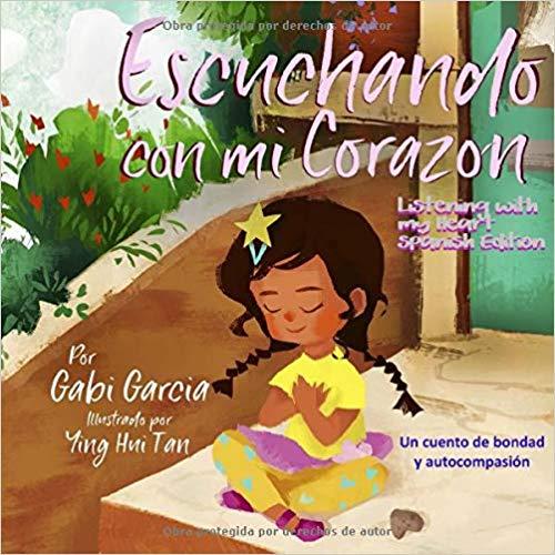 Escuchando con mi Corazón (Listening with my Heart) (Spanish Edition)