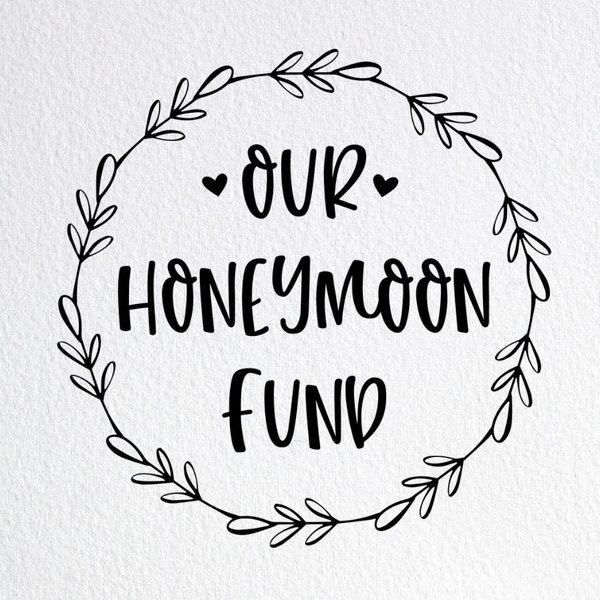 Our Honeymoon Fund