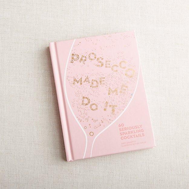 Prosecco Made Me Do It Book