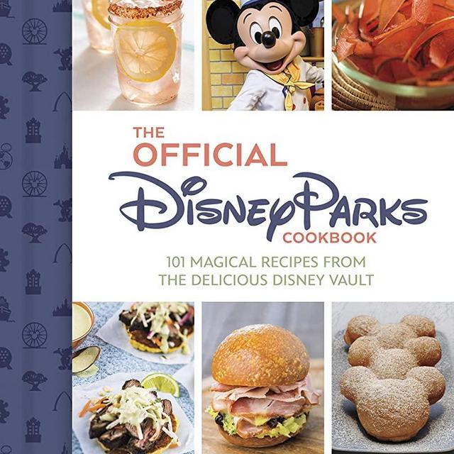The Official Disney Parks Cookbook: 101 Magical Recipes from the Delicious Disney Series