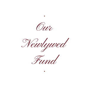 Our Newlywed Fund
