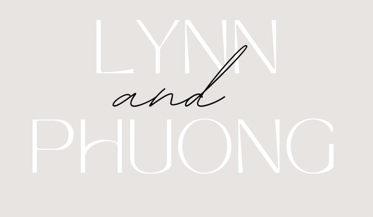 The Wedding Website of Lynn Nguyen and Phuong Tran