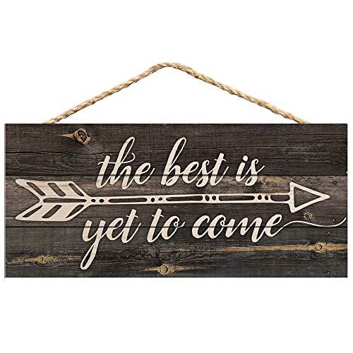 P. Graham Dunn The Best is Yet to Be Arrow Rustic 5 x 10 Wood Plank Design Hanging Sign