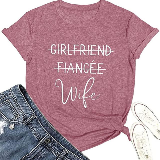 Girlfriend Fiancee Wife Shirt Women Cute Engagement Gift for Bride Honeymoon Vacation Tops Tee