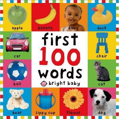 First 100 Words (Bright Baby Series)First Edition by Roger Priddy (Board Book)by Roger Priddy