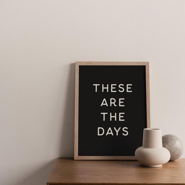 'These are the Days' Wall Art, 16 x 20