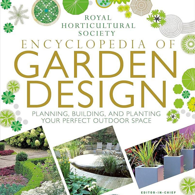 RHS Encyclopedia of Garden Design: Planning, Building and Planting Your Perfect Outdoor Space