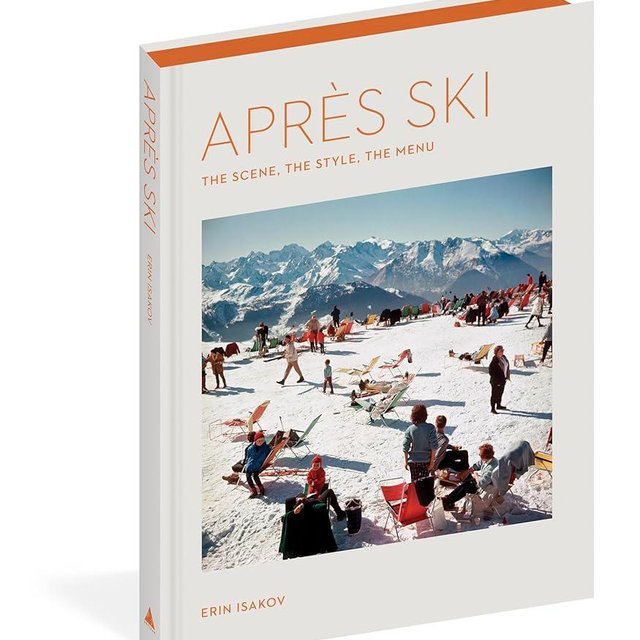 Après Ski: The Scene, the Style, the Menu