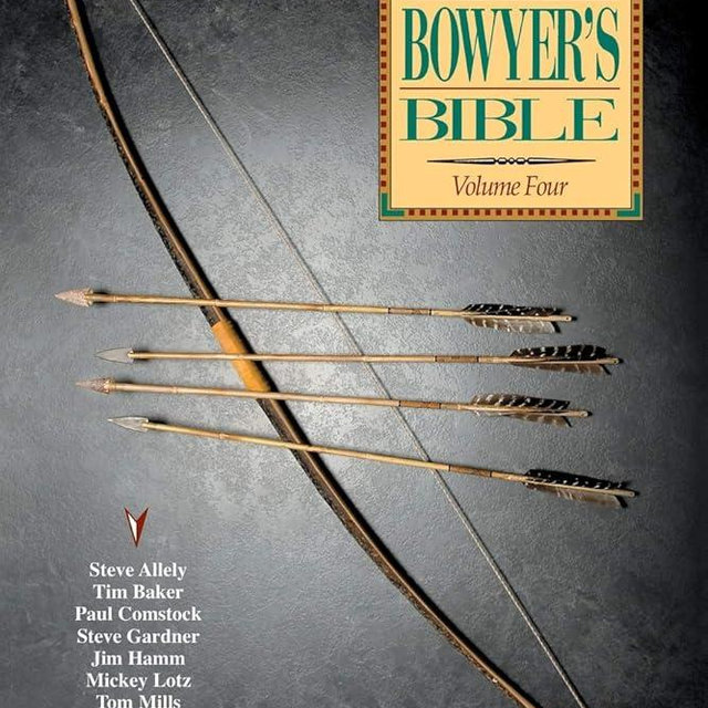 Traditional Bowyer's Bible, Volume 4
