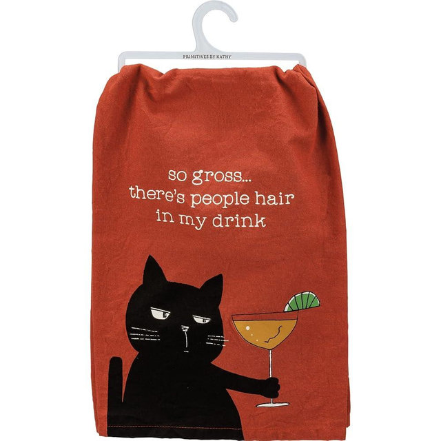 Primitives by Kathy So Gross... There's People Hair in My Drink Kitchen Towel