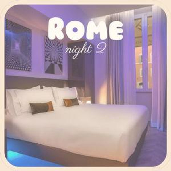 Rome - Night 2 Stay