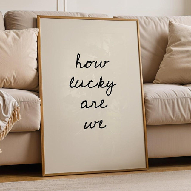 How Lucky Are We Print, Hand-Drawn Typography Poster, Neutral Home Decor, Modern Minimalistic, Positive Quote Print, Trendy Wall Art