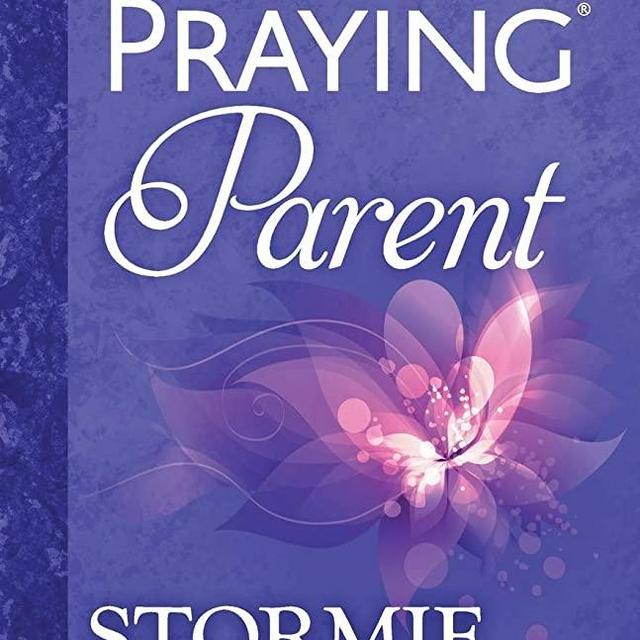The Power of a Praying® Parent