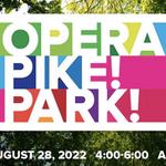 Opera! Pike! Park! Milford's Opera Festival  Sun, August 28, 2022 4:00 PM – 6:00 PM EDT