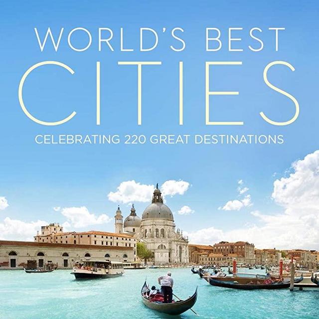 World's Best Cities: Celebrating 220 Great Destinations