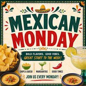 Mexican Monday!