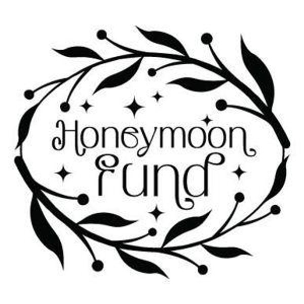 Honeymoon Fund