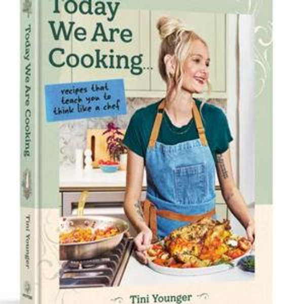 Today We Are Cooking . . . - by Tini Younger (Hardcover)