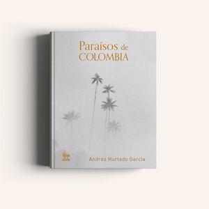 Table Book Paraísos de Colombia - Andrés Hurtado