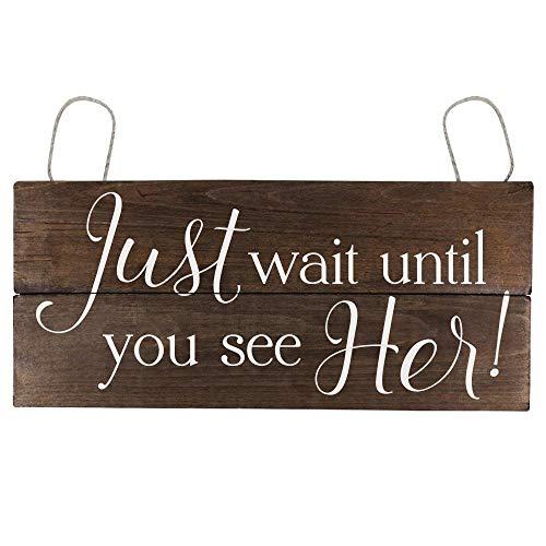 Elegant Signs Just Wait Until You See Her Ring Bearer Sign Rustic Here Comes The Bride Sign Wait Until You See Her Wood Here Comes The Bride