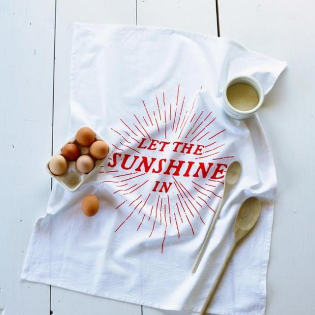Tea Towel - Let the Sunshine in - Zero Waste - Flour Sack - Organic Cotton - Kitchen Towels - Dish Towels - Screen Printed Tea Towels
