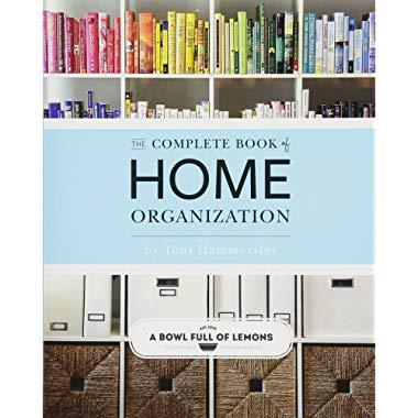 The Complete Book of Home Organization