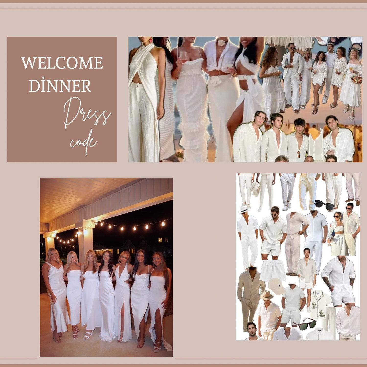 Dress Code: All white – dressy casual to cocktail
Think: flowy dresses, linen sets, jumpsuits, or crisp button-downs and trousers (in white, of course!).