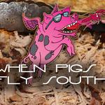 When Pigs Fly South