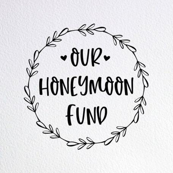 Honeymoon Fund