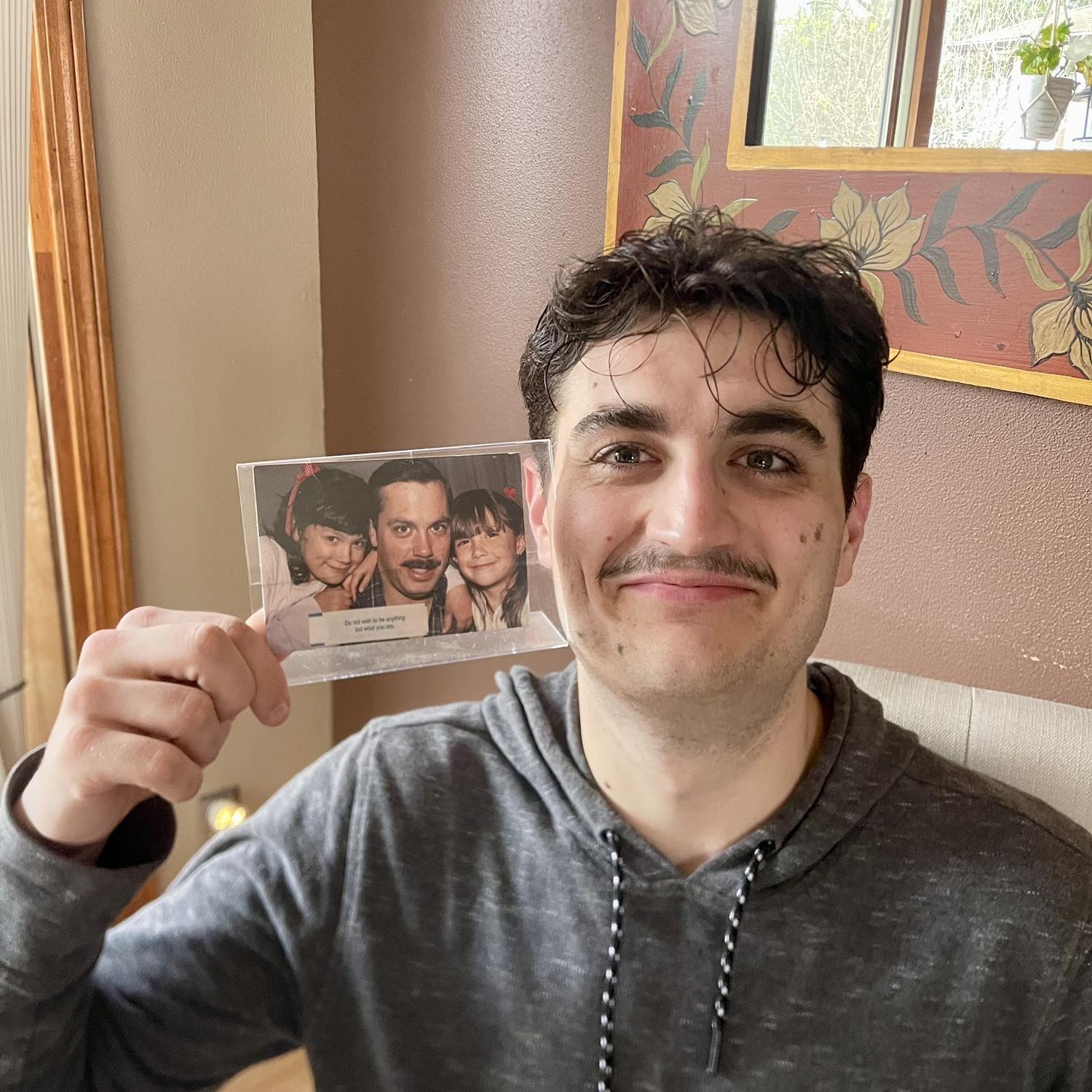 Gabrien pulling off the Grandpa Tom’s aka Freddy Mercury’stache