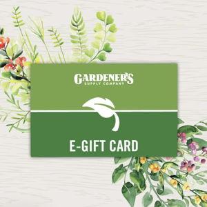 Gardener's Supply E-Gift Card