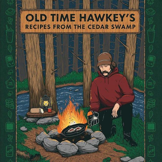 Old Time Hawkey's Recipes from the Cedar Swamp
