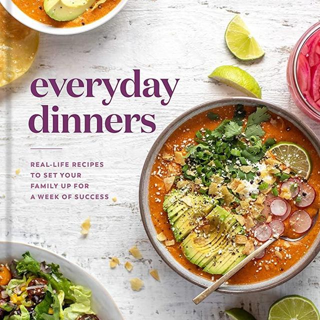Everyday Dinners: Real-Life Recipes to Set Your Family Up for a Week of Success: A Cookbook
