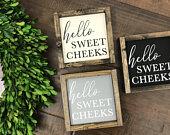 Hello Sweet Cheeks Sign | Bathroom Wall...
