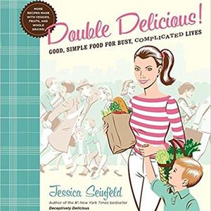 Double Delicious: Good, Simple Food for Busy, Complicated Lives