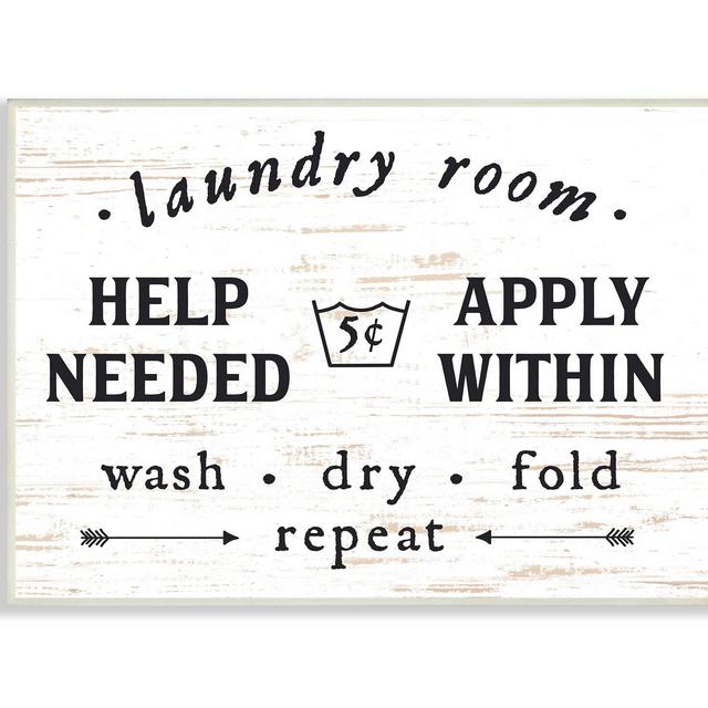 'Laundry Room Help Needed Apply Within' Wrapped Canvas Textual Art on Canvas