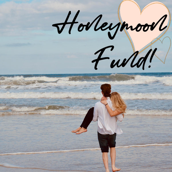 Honeymoon Fund