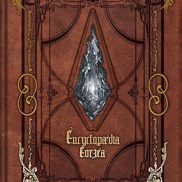 Encyclopaedia Eorzea ~The World of Final Fantasy XIV~