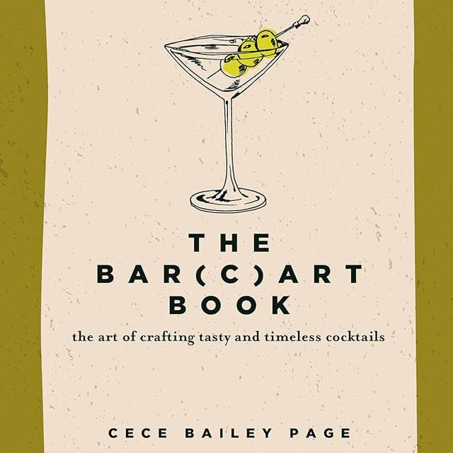 The Bar(c)art Book: The Art of Crafting Tasty and Timeless Cocktails