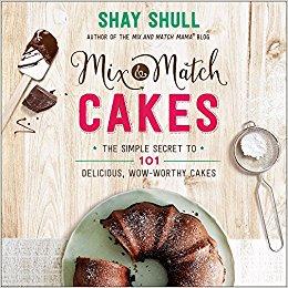 Mix-and-Match Cakes: The Simple Secret to 101 Delicious, Wow-Worthy Cakes (Mix-And-Match Mama)                                Hardcover                                                                                                                                                                                – February 1, 2016